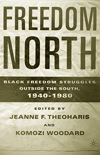Freedom North: Black Freedom Struggles Outside the South, 1940-1980 von MACMILLAN